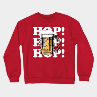 Hop Hop Hop! - Merry Beermas! Crewneck Sweatshirt